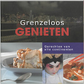 Grenzeloos Genieten - (ISBN 9789076218908)
