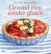 Gezond eten zonder gluten - D. Allen, R. Kearny (ISBN 9789066117044)
