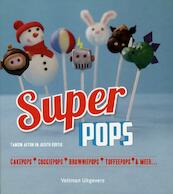 Super pops - Tamsin Aston, Judith Fertig (ISBN 9789048306992)