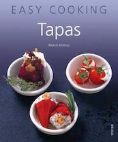 Easy Cooking! Tapas - Martin Kintrup (ISBN 9789044717747)
