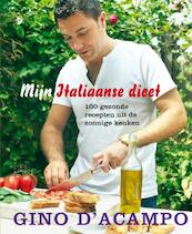 Mijn Italiaanse dieet - Gino D'Acampo (ISBN 9789059563636)