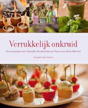 Verrukkelijk onkruid - Danielle Houbrechts, Tessa van Dam Merrett (ISBN 9789020998597)