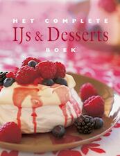 Het complete IJs & Desserts Boek - (ISBN 9789054264750)