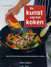 De kunst van het koken - Mark William Allison (ISBN 9789048305407)