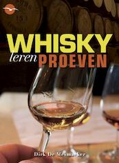 Whisky leren proeven - Dirk De Mesmaeker, Geert De Bolle (ISBN 9789057203213)
