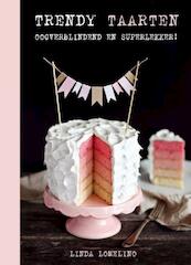 Trendy taarten - Linda Lomelino (ISBN 9789021553542)