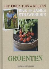Groenten - Dick Strawbridge, James Strawbridge (ISBN 9789059564626)
