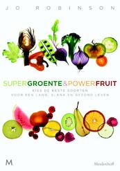 Supergroente en powerfruit - Jo Robinson (ISBN 9789460239885)