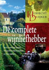 De complete wijnliefhebber - Hubrecht Duijker (ISBN 9789000323937)