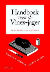 Handboek voor de Vinex-jager - Meneer Wateetons, Sjoerd Mulder (ISBN 9789044614268)