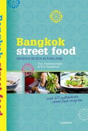 Bangkok street food - Tom Vandenberghe, Eva Verplaetse (ISBN 9789020986549)