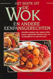 Het beste uit de wok en andere eenpansgerechten - (ISBN 9789024370054)