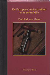 De Europese kurkentrekkers en memorabilia - Paul J.M. van Mook (ISBN 9789061096054)