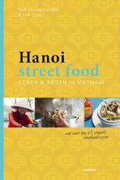 Hanoi street food - Tom Vandenberghe (ISBN 9789020997835)
