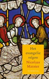 Het evangelie volgens - Nicolaas Matsier (ISBN 9789023455349)