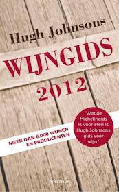 Hugh Johnsons wijngids / 2012 - Hugh Johnson (ISBN 9789000312863)