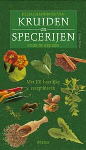 Deltas handboek van kruiden en specerijen voor de keuken - U. Bultjer (ISBN 9789044709476)
