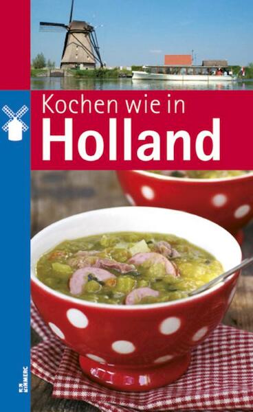 Kochen wie in Holland - (ISBN 9789021548807)