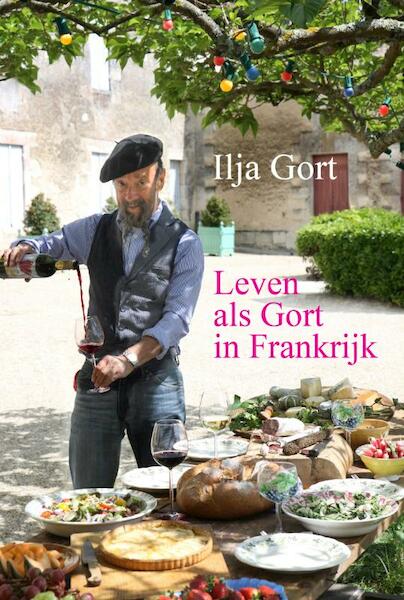 Leven als Gort in Frankrijk - Ilja Gort (ISBN 9789044966213)