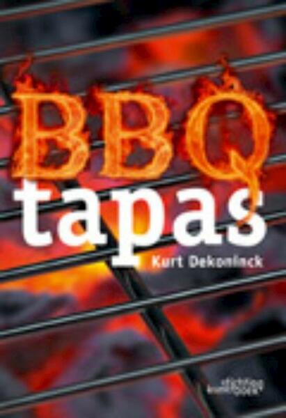 BBQ Tapas - K. Dekoninck, Kurt Dekoninck (ISBN 9789058563446)