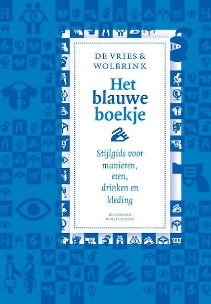 Het Blauwe Boekje - S. de Vries, de Vries, R. Wolbrink, Roel Wolbrink (ISBN 9789080888081)
