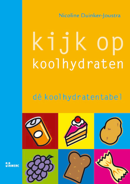 Kijk op koolhydraten - Nicoline Duinker-Joustra (ISBN 9789066116641)