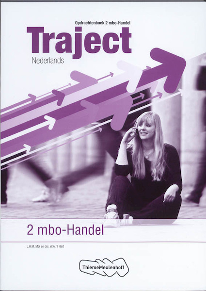 Traject Nederlands 2 mbo-handel Opdrachtenboek - J.H.M. Mol, W.A. 't Hart (ISBN 9789006813678)