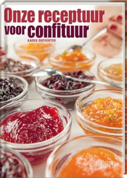 Onze receptuur voor confituur - Karen Depoorter (ISBN 9789058564290)