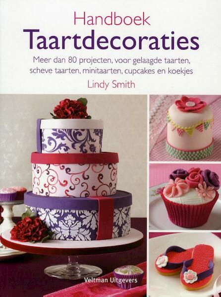 Handboek taartdecoraties - Lindy Smith (ISBN 9789048305957)
