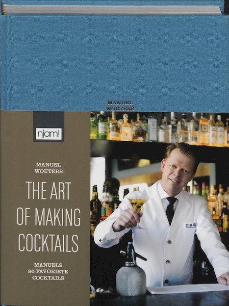 njam! Manu Wouters, The art of making cocktails - Manuel Wouters (ISBN 9789059166943)