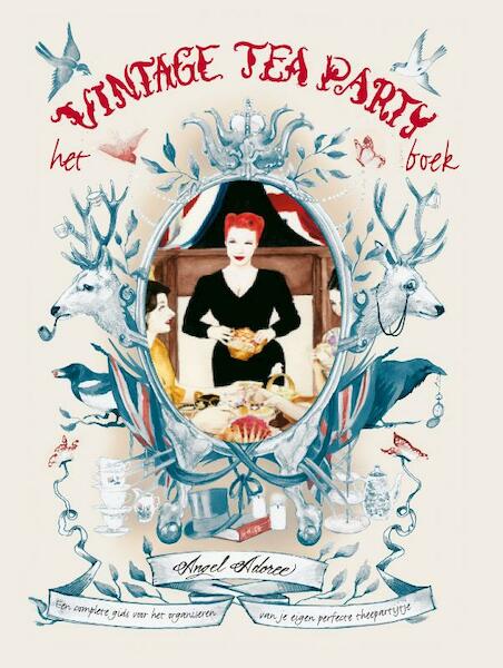 Het vintage tea party boek - Angel Adoree (ISBN 9789059564220)