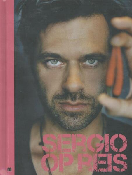 Sergio Op Reis - Sergio Herman, Marc Declercq (ISBN 9789490028305)