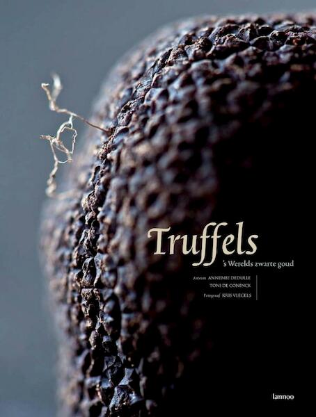 Truffels - A. Dedulle, T. de Coninck (ISBN 9789020978995)