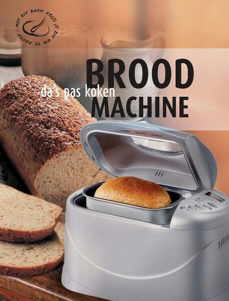 Da's pas koken: Broodmachine - (ISBN 9789036618571)