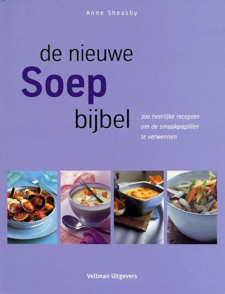 De nieuwe soepbijbel - Anne Sheasby (ISBN 9789048303311)