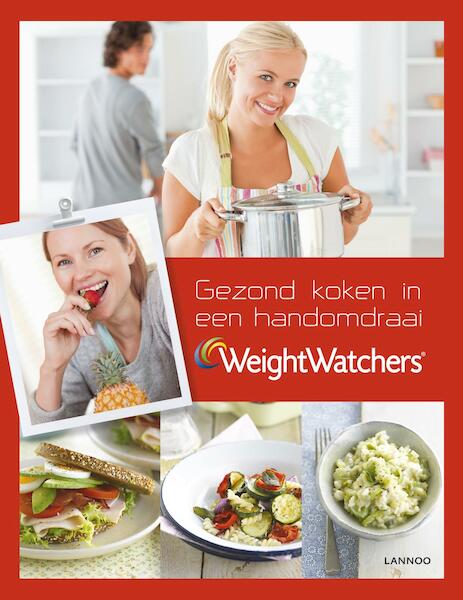 Weight watchers - gezond koken in een handomdraai - (ISBN 9789401404846)