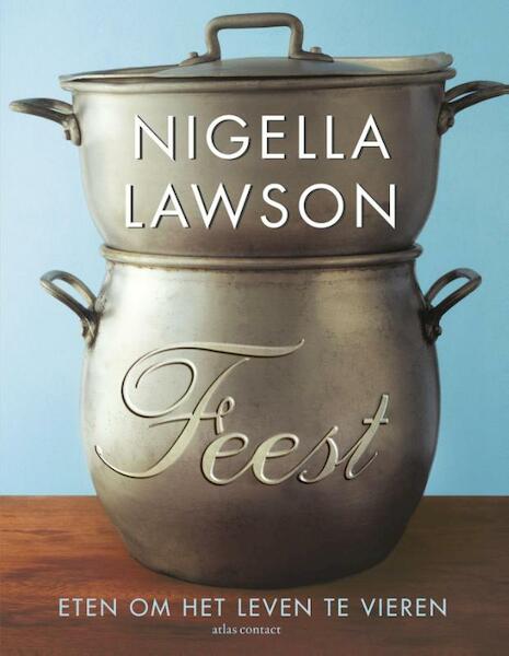 Feest - Nigella Lawson (ISBN 9789045022659)