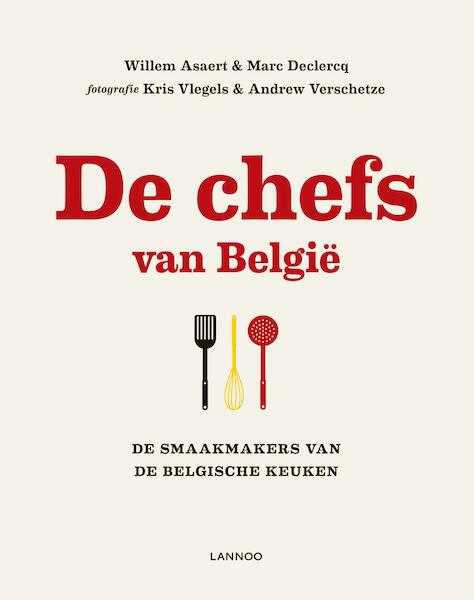 De chefs van Belgi - Willem Asaert, Marc Declercq (ISBN 9789020998375)
