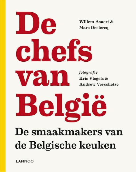 De chefs van Belgie - Willem Asaert, Marc Declerq (ISBN 9789401409810)