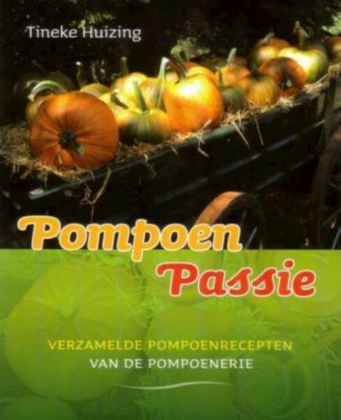 Pompoen Passie - Tineke Huizing (ISBN 9789033008580)