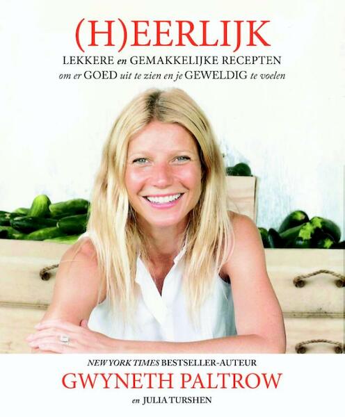 (H)eerlijk - Gwyneth Paltrow, Julia Turshen (ISBN 9789021554952)