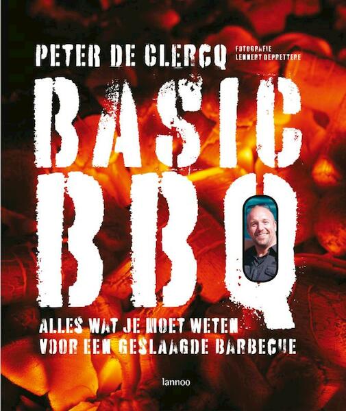 Basic BBQ - Peter De Clercq, Peter De Clercq (ISBN 9789020982923)