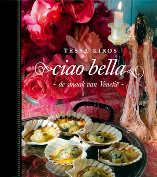 Ciao Bella - Tessa Kiros (ISBN 9789089894076)