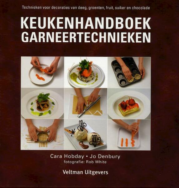 Keukenhandboek garneertechnieken - Cara Hobday, Jo Denbury (ISBN 9789048302307)
