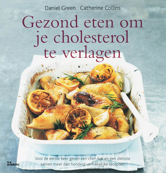 Gezond eten om je cholesterol te verlagen - D. Green, C. Collins (ISBN 9789066119659)