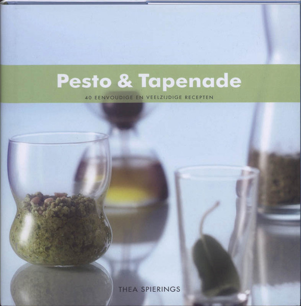 Pesto & Tapenade - Thea Spierings (ISBN 9789087241148)