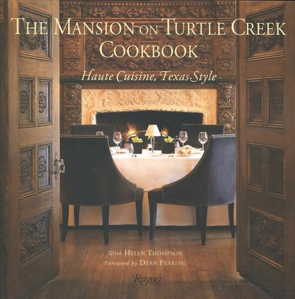 The Mansion on Turtle Creek Cookbook - Helen Thompson (ISBN 9780847836536)
