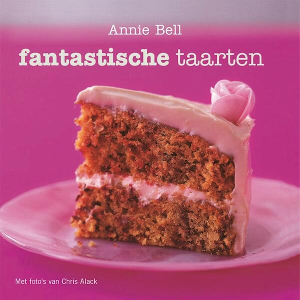Fantastische taarten - Annie Bell (ISBN 9789059564336)