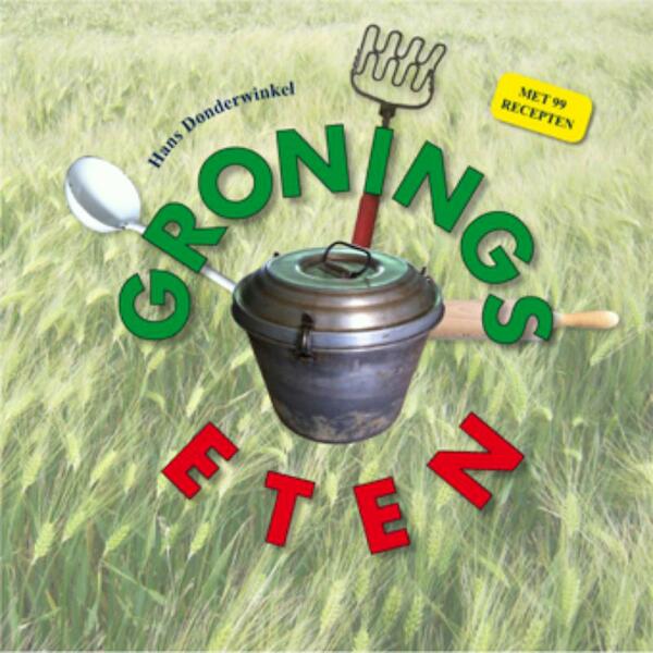 Gronings eten - Hans Donderwinkel (ISBN 9789054522614)
