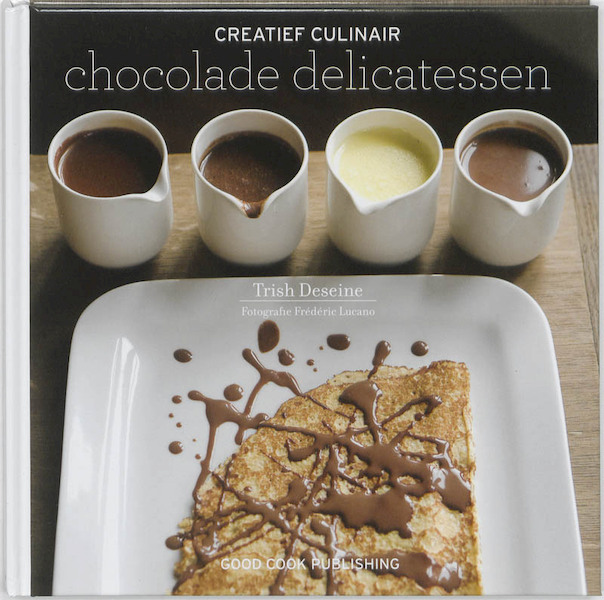 Chocoladedelicatessen - Trish Deseine (ISBN 9789461430038)